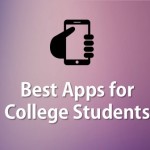 Best Apps for College Students